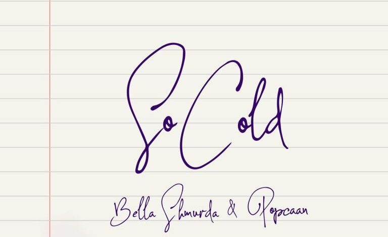 So Cold by Bella Shmurda ft Popcaan Mp3, Lyrics, Video