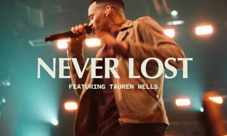 Never Lost by Elevation Worship ft Tauren Wells