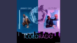 Colorado by Jimmy Gid ft Lil Tush Mp3, Lyrics