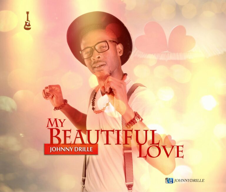 Johnny Drille - My Beautiful Love Mp3, Lyrics, Video
