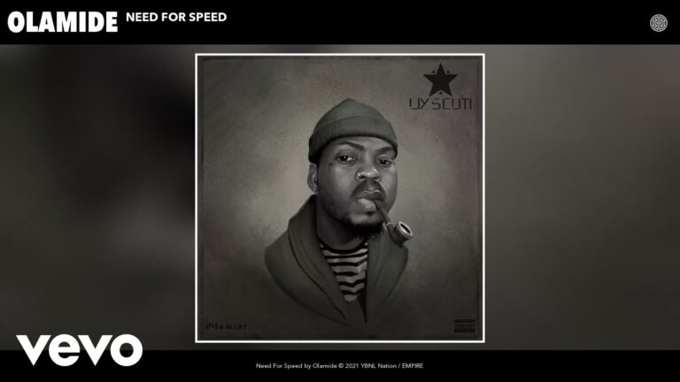 Olamide - Need For Speed Mp3, Lyrics, Video
