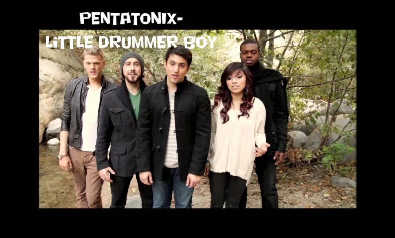 Pentatonix - Little Drummer Boy Mp3, Lyrics, Video
