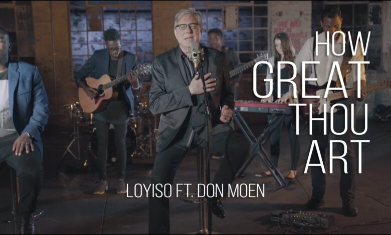 How Great Thou Art by Loyiso Bala ft Don Moen Mp3, Lyrics, Video