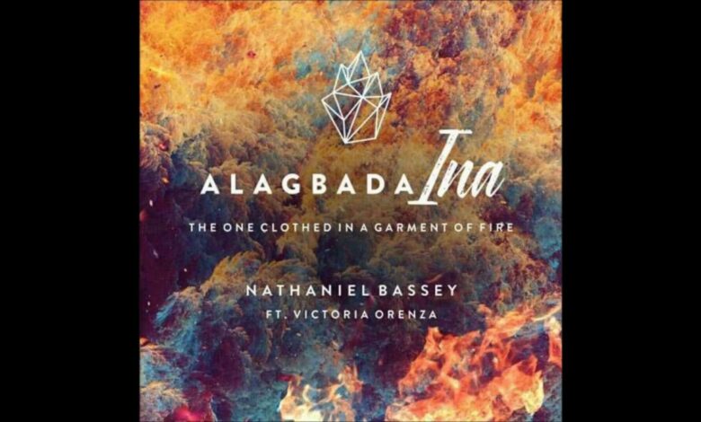 Alagbada Ina Mp3, Lyrics by Nathaniel Bassey Ft Victoria Orenze