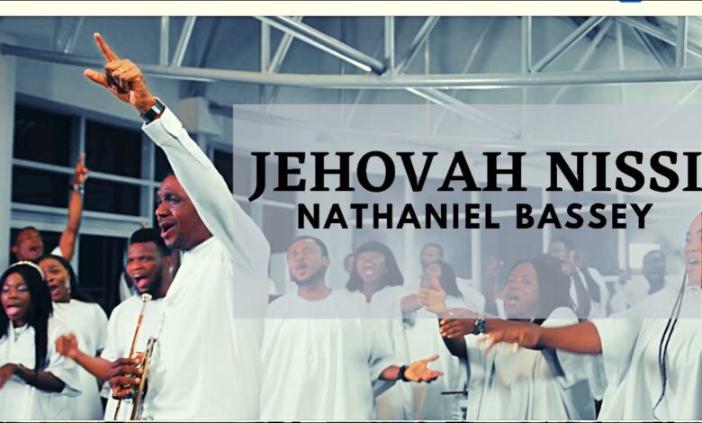 Nathaniel Bassey - Jehovah Nissi Mp3, Lyrics, Video