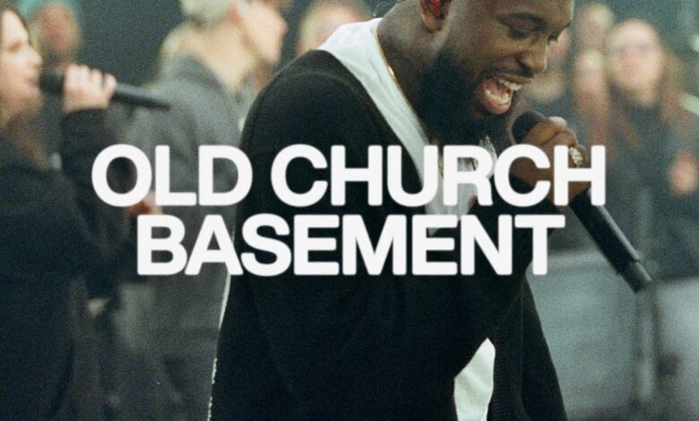 Old Church Basement Mp3, Lyrics, Video by Elevation Worship ft Maverick City