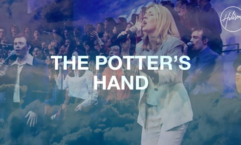 Hillsong Worship - The Potter's Hand Mp3, Lyrics, Video