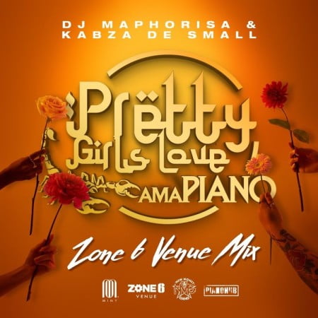 Dj Maphorisa & Kabza De Small - Pretty Girls Love Amapiano Zone 6 Venue Mix