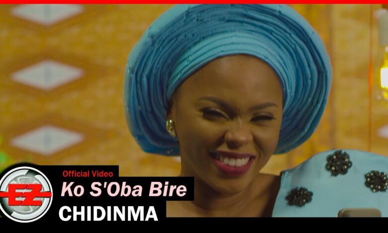 Ko S'Oba Bire by Chidinma Kosobabire Mp3, Lyrics, Video