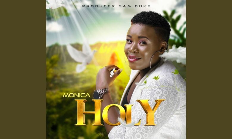 Monica Eze - Holy Mp3 and Lyrics