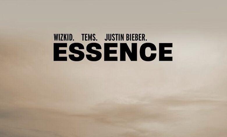 Wizkid - Essence ft Tems & Justin Bieber Mp3, Lyrics, Video
