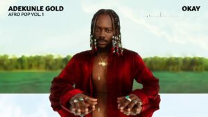 Adekunle Gold - Okay (Mp3, Lyrics, Video)
