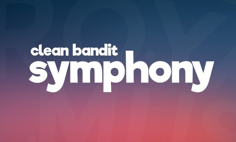 Clean Bandit - Symphony ft. Zara Larsson (Mp3, Lyrics, Video)