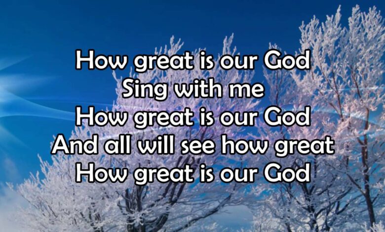How Great Is Our God (Mp3, Lyrics, Video)