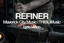 Maverick City Music - Refiner ft Chandler Moore, Steffany Gretzinger (Mp3, Lyrics, Video)