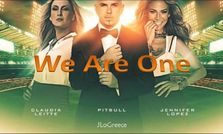 Pitbull ft. Jennifer Lopez & Claudia Leitte - We Are One Ole Ola (Mp3, Lyrics & Video)