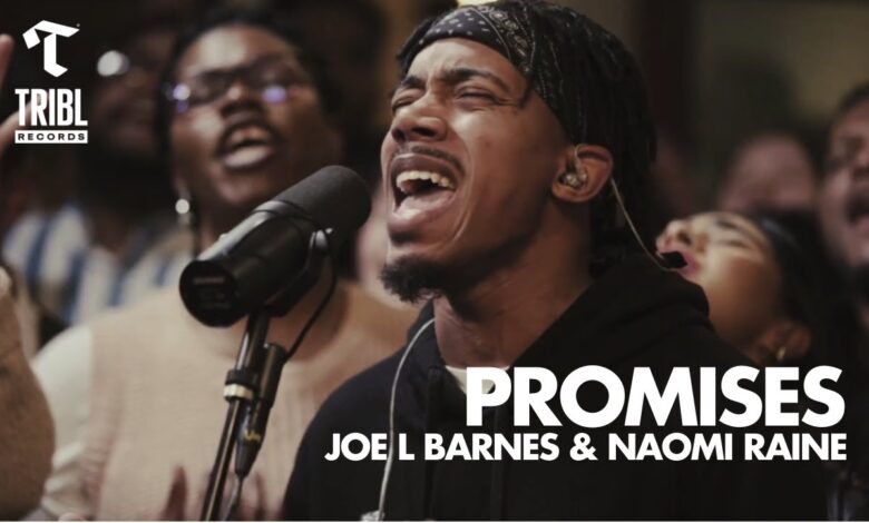 Promises - Maverick City ft Joe L Barnes & Naomi Raine (Mp3, Lyrics, Video)