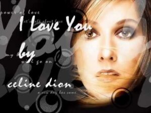Céline Dion - I Love You (Mp3 Download, Lyrics)