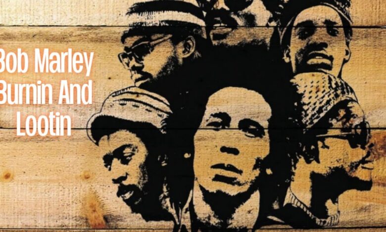 Bob Marley - Burnin and Lootin (Mp3 Download, Lyrics)