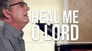 Don Moen – Heal Me O Lord (Mp3 Download, Lyrics)
