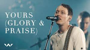 Elevation Worship – Yours (Glory and Praise) (Mp3 Download, Lyrics)