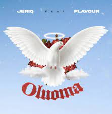 Flavour - Oluoma Ft Jeriq (Mp3 Download, Lyrics)