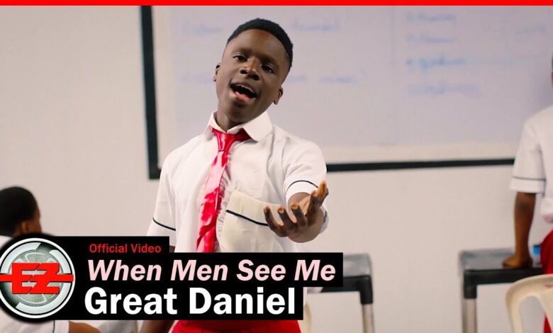 Great Daniel - When Men See Me (Download Mp3, Lyrics)