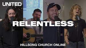 Hillsong United – Relentless (Mp3 Download, Lyrics)