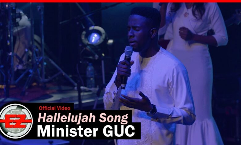 Minister GUC - Hallelujah Song (Mp3 Download, Lyrics)
