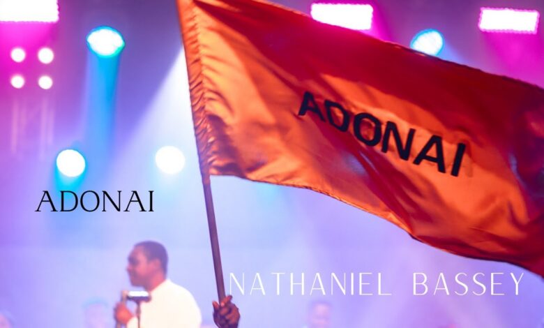 Nathaniel Bassey - Adonai (Mp3 Download, Lyrics)