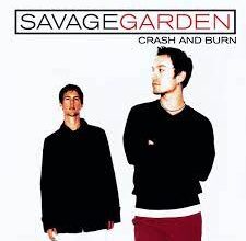 Savage Garden - Crash and Burn (Mp3 Download, Lyrics)