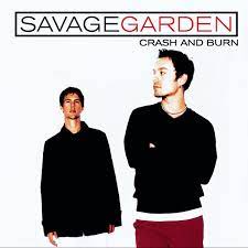 Savage Garden - Crash and Burn (Mp3 Download, Lyrics)