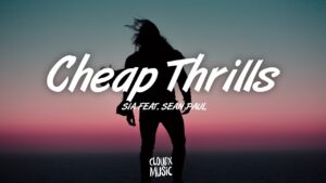 Sia - Cheap Thrills ft. Sean Paul (Mp3 Download, Lyrics)