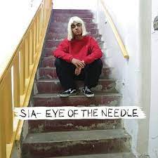 Sia - Eye of the Needle (Mp3 Download, Lyrics)