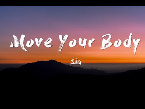Sia - Move Your Bod (Mp3 Download, Lyrics)