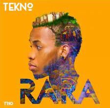Tekno - Rara (Mp3 Download, Lyrics)