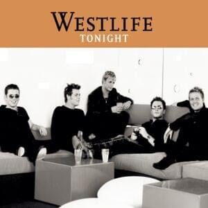 Westlife - Tonight (Mp3 Download, Lyrics)