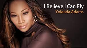 Yolanda Adams - I Believe I Can Fly (Mp3 Download, Lyrics)
