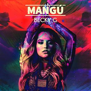 Becky G - Mangú (Mp3 Download, Lyrics)