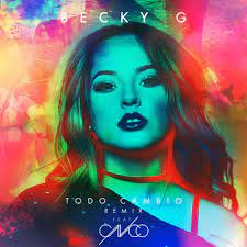 Becky G - Todo Cambio (Mp3 Download, Lyrics)