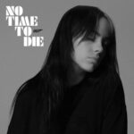 Billie Eilish - No Time To Die Mp3 Download & Lyrics » Naijay