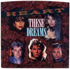 Heart - These Dreams (Mp3 Download, Lyrics)