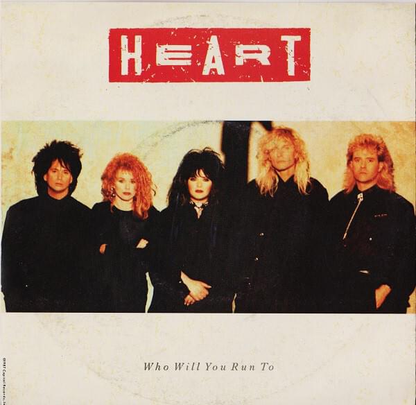 Heart – Who Will You Run To (Mp3 Download, Lyrics)