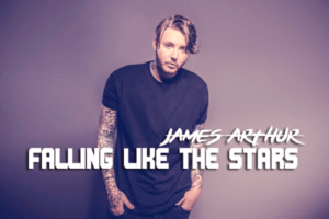 James Arthur - Falling Like The Stars (Mp3 Download, Lyrics)