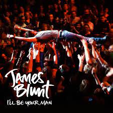 James Blunt - I'll Be Your Man (Mp3 Download, Lyrics)