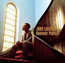 John Legend - Ordinary People (Mp3 Download, Lyrics)