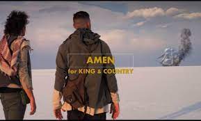 King & Country - Amen (Mp3 Download, Lyrics)