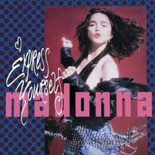 Madonna - Express Yourself (Mp3 Download, Lyrics)