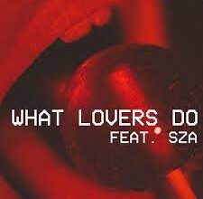 Maroon 5 - What Lovers Do ft. SZA (Mp3 Download, Lyrics)