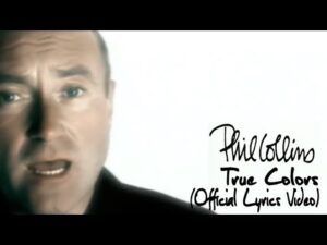 Phil Collins - True Colors (Mp3 Download, Lyrics)